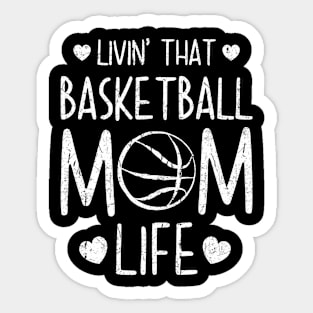 Basketball Mom Life Sticker